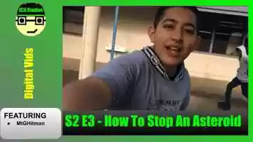 Free download How To Stop The Etiam Asteroid | Digital Vids | (S2 E3) [CJ] Studios video and edit with RedcoolMedia movie maker MovieStudio video editor online and AudioStudio audio editor onlin